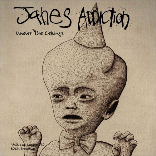 Jane's Addiction : Under the Ceilings